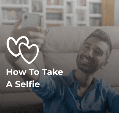 How To Take A Selfie